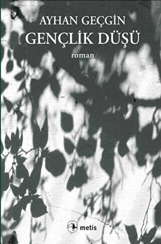 Gençlik Düşü - Metis Yayınları