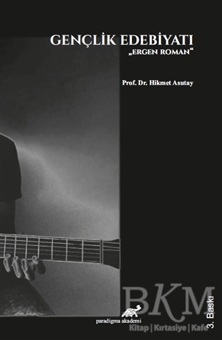 Gençlik Edebiyatı - Paradigma Akademi Yayınları