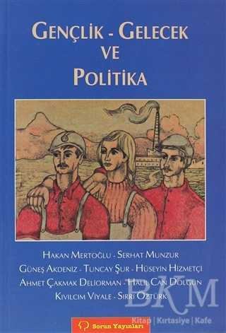 Gençlik - Gelecek ve Politika - Sorun Yayınları