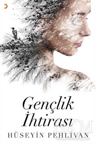 Gençlik İhtirası - Cinius Yayınları