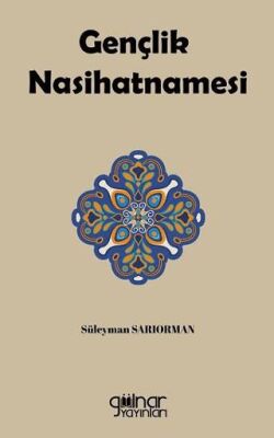 Gençlik Nasihatnamesi - 1