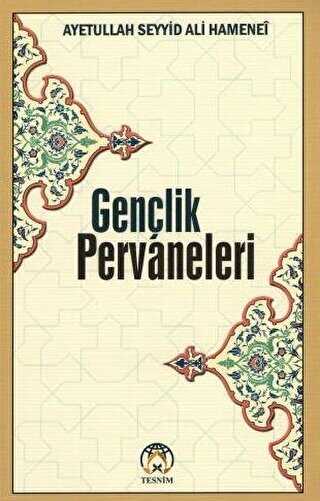 Gençlik Pervaneleri - Tesnim Yayınları