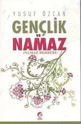 Gençlik ve Namaz - Cihan Yayınları