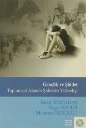Gençlik Ve Şiddet - Atatürk Kültür Merkezi Yayınları