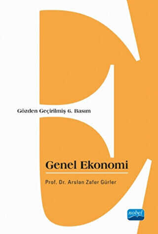 Genel Ekonomi - Nobel Akademik Yayıncılık