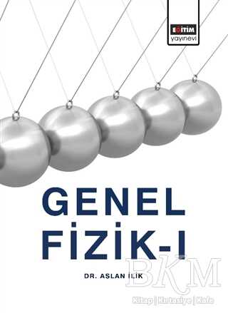Genel Fizik 1 - Eğitim Yayınevi - Ders Kitapları