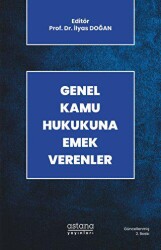 Genel Kamu Hukukuna Emek Verenler - Astana Yayınları