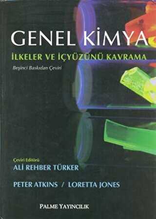 Genel Kimya - İlkeler ve İçyüzünü Kavramı - Palme Yayıncılık