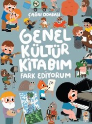 Genel Kültür Kitabım - Fark Ediyorum - Sincap Kitap