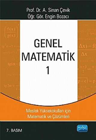 Genel Matematik 1 - MYO`lar İçin Matematik ve Çözümleri - 1