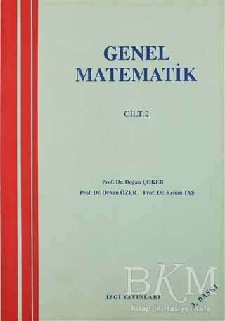 Art Basın Yayın Hizmetleri Genel Matematik Cilt: 2 - Art Basın Yayın Hizmetleri