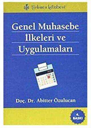 Genel Muhasebe İlkeleri Ve Uygulamaları - Bkmkitap