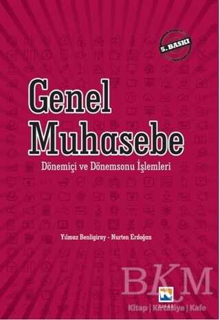 Genel Muhasebe - Dönem İçi ve Dönem Sonu Muhasebe İşlemleri - Nisan Kitabevi