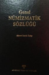 Genel Nümizmatik Sözlüğü - Arkeoloji ve Sanat Yayınları