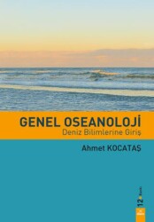 Genel Oseanoloji - Deniz Bilimlerine Giriş - Dora Basım Yayın