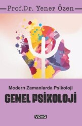 Genel Psikoloji – Modern Zamanlarda Psikoloji - Vova Yayınları