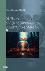 Genel ve Karşılaştırmalı Edebiyat Çalışmaları - Çizgi Kitabevi Yayınları