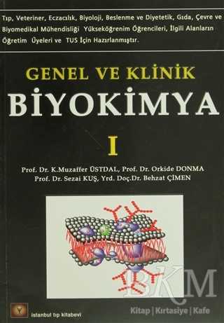 Genel ve Klinik Biyokimya 1 - İstanbul Tıp Kitabevi