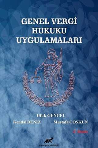 Genel Vergi Hukuku Uygulamaları - Paradigma Akademi Yayınları