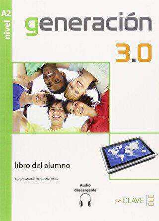 Generacion 3.0 A2 Libro del Alumno Ders Kitabı İspanyolca Orta-Alt Seviye