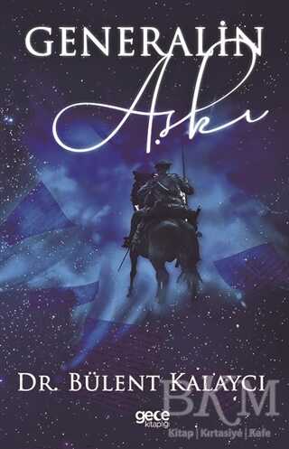 Generalin Aşkı - Gece Kitaplığı