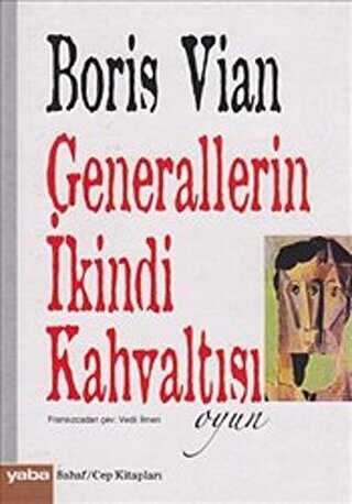 Generallerin İkindi Kahvaltısı - Yaba Yayınları