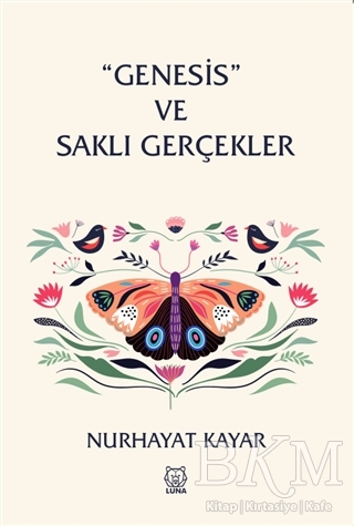 Genesis ve Saklı Gerçekler - Luna Yayınları