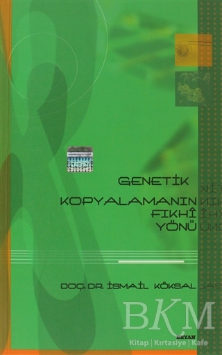 Genetik Kopyalamanın Fıkhi Yönü - Beyan Yayınları