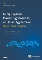 Geniş Kapsamlı Makine Sigortası CMI ve Hasar Uygulamaları - Seçkin Yayıncılık