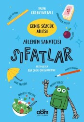 Geniş Sözcük Ailesi- Ailenin Sanatçısı Sıfatlar - Abm Yayınevi