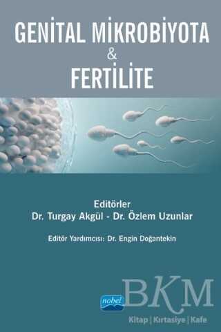 Genital Mikrobiyota ve Fertilite - Nobel Akademik Yayıncılık