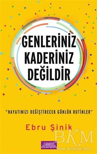 Genleriniz Kaderiniz Değildir - Libros Yayınları