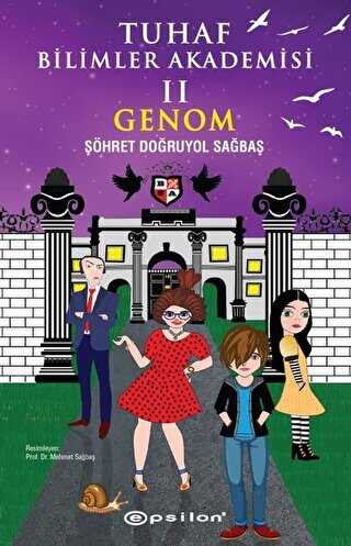 Tuhaf Bilimler Akademisi II - Genom - Epsilon Yayınevi
