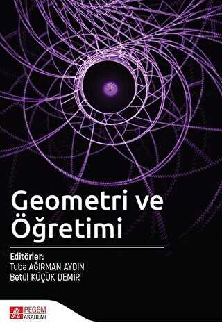 Geometri ve Öğretimi - Pegem Akademi Yayıncılık