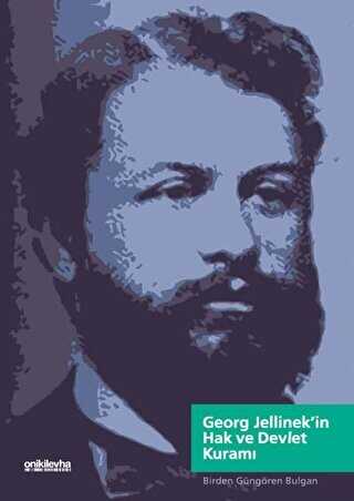 Georg Jellinek`in Hak ve Devlet Kuramı