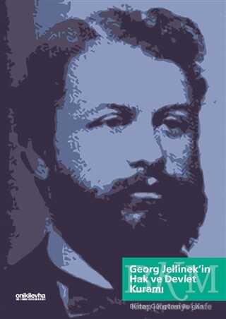 Georg Jellinek`in Hak ve Devlet Kuramı - 1