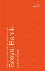 George Herbert Mead Düşüncesinde Sosyal Benlik - Episteme Yayınları