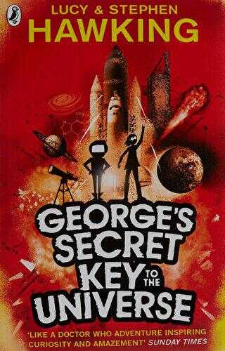 George`s Secret Key To the Universe