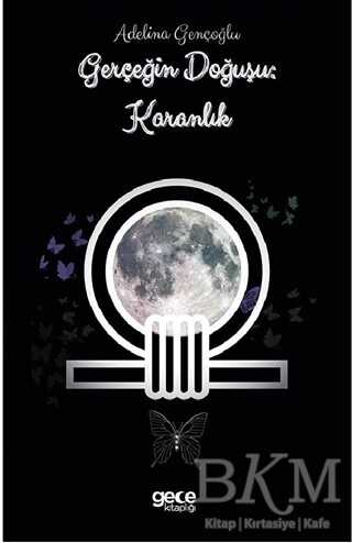 Gerçeğin Doğuşu: Karanlık - 1