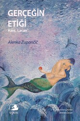 Gerçeğin Etiği - Epos Yayınları