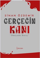 Gerçeğin Kanı - İkinci Adam Yayınları