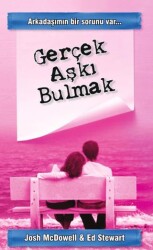 Gerçek Aşkı Bulmak - GDK Yayınları