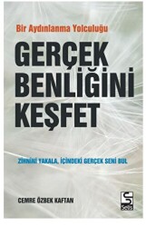 Gerçek Benliğini Keşfet - Selis Kitaplar