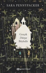 Gerçek Dünya Böyledir - Epsilon Yayınevi