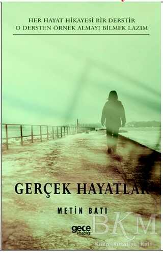 Gerçek Hayatlar - Gece Kitaplığı