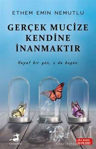 Gerçek Mucize Kendine İnanmaktır - 1