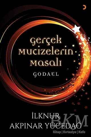 Gerçek Mucizelerin Masalı Godael - Cinius Yayınları