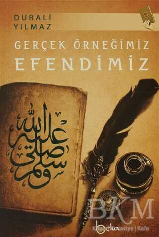 Gerçek Örneğimiz Efendimiz - Beka Yayınları