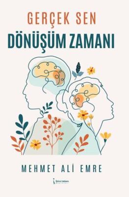 Gerçek Sen Dönüşüm Zamanı - 1