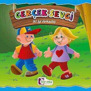 Gerçek Sevgi - İki İyi Arkadaş - Mor Elma Yayıncılık